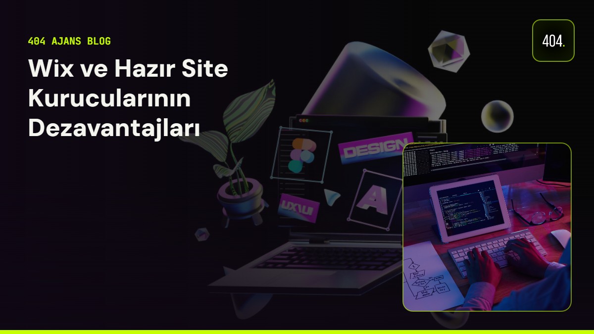 Wix ve Hazır Site Kurucularının Dezavantajları