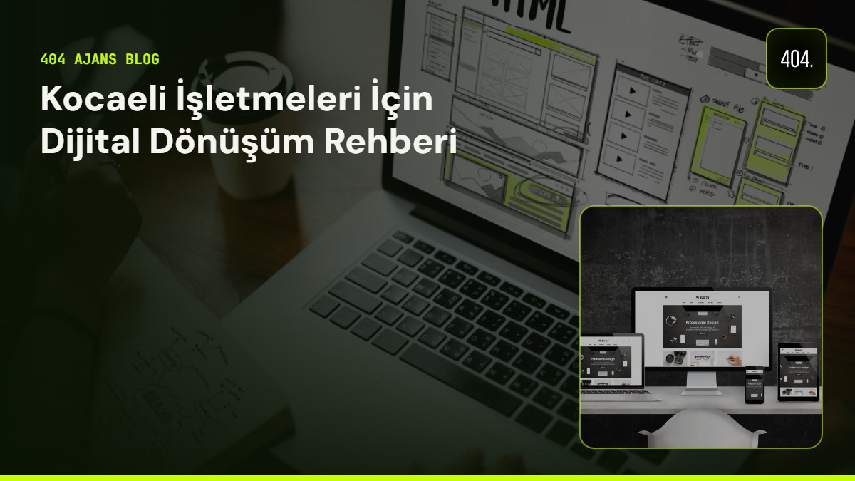 Kocaeli İşletmeleri İçin Dijital Dönüşüm Rehberi